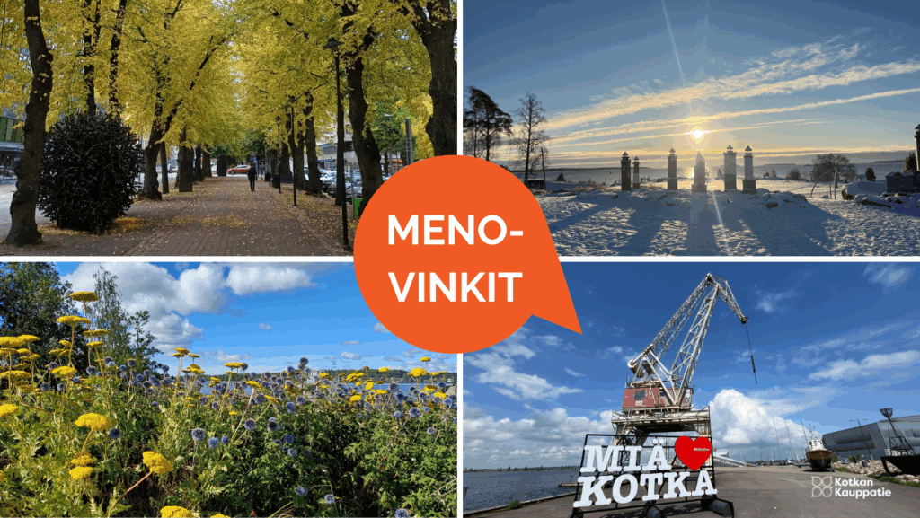 Menojalkaa vipattaa, muttet ole täysin kartalla siitä mitä kaikkea Kotkassa tapahtuu? Ei hätää, apu akuuttiin menojalan vipatukseen löytyy Kotkan Kauppatien viikoittain julkaisemista menovinkeistä.